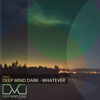 Deep Mind Dark - Whatever